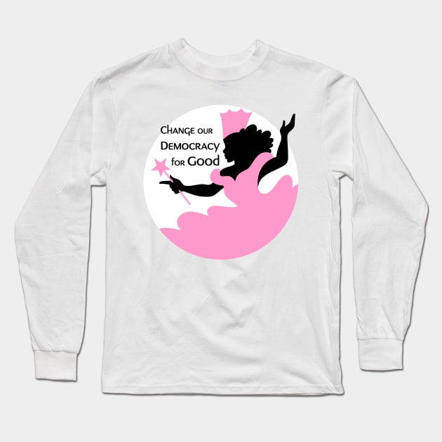 Witches Vote-Change for Good! Long Sleeve T-Shirt by WitchesVote